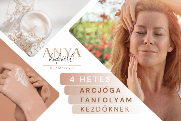 4 hetes Arcjóga Kezdőknek – Online Alapkurzus