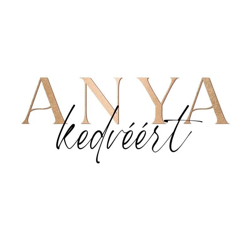 Anya Kedvéért