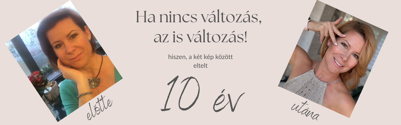 10 év különbség természetes arcfiatalítás mellett